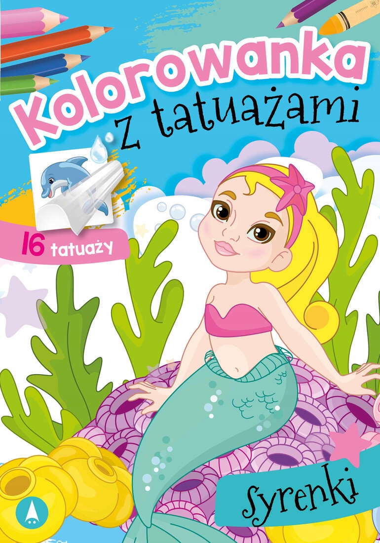 

Syrenki Kolorowanka Z Tatuażami Wydawnictwo Skrzat
