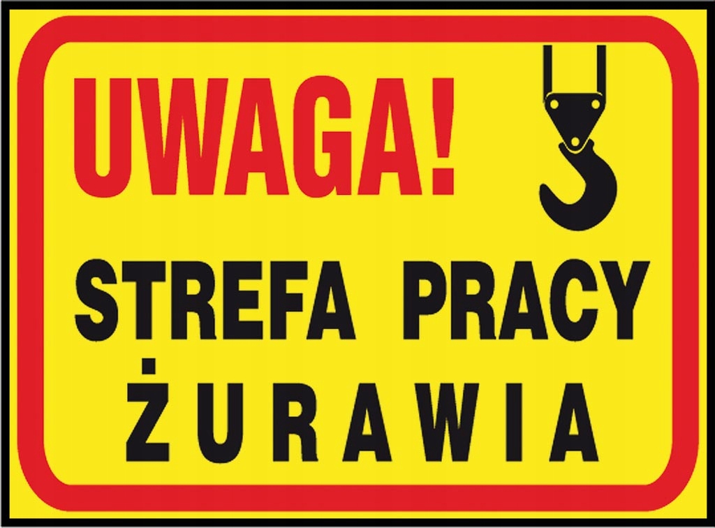 

Tablica budowlana Strefa pracy żurawia Pcv 250x350