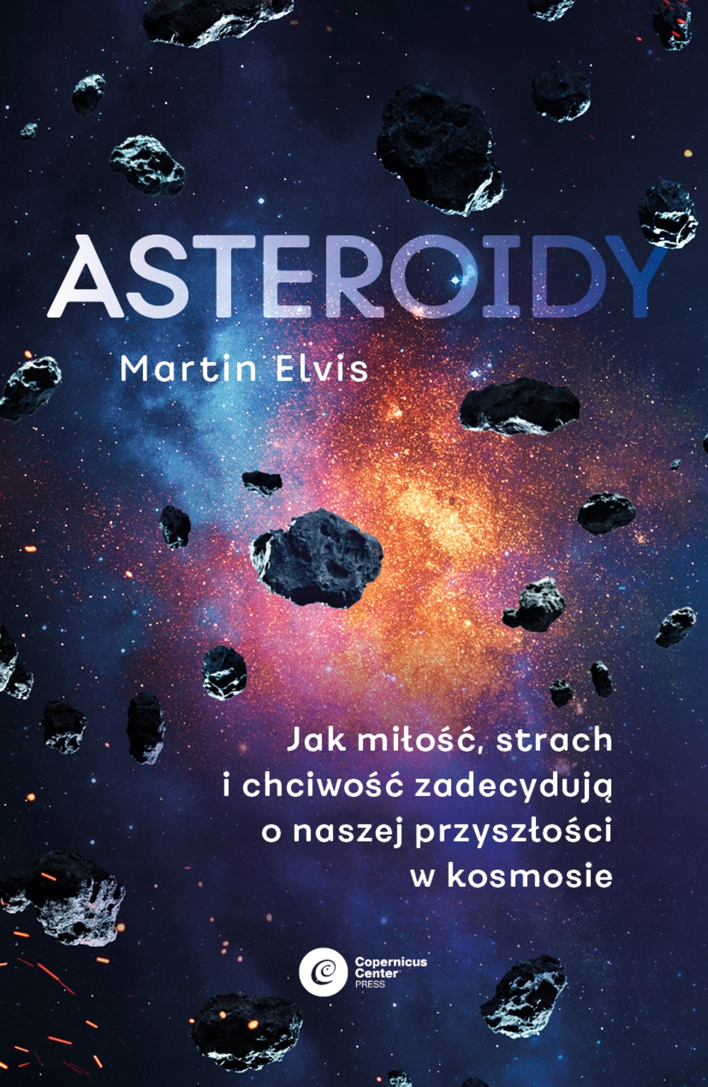 

Asteroidy Jak miłość, strach i chciwość...