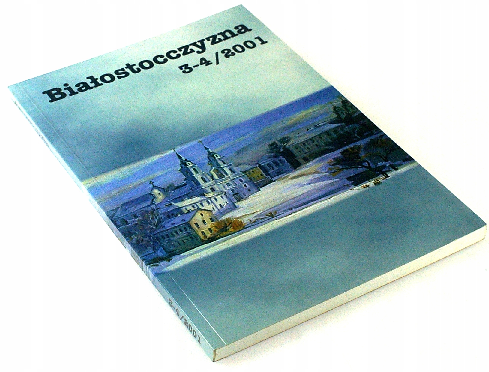 BIAŁOSTOCCZYZNA 3-4/2001 kwartalnik BDB