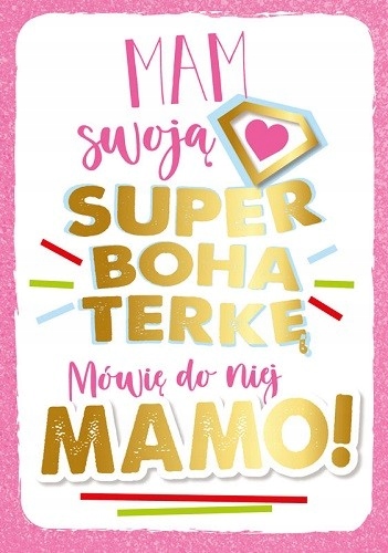 

Kartka dla Mamy pomysłowa z życzeniami cudna DK928