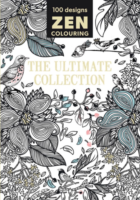Zen Colouring - The Ultimate Collection Gmc
