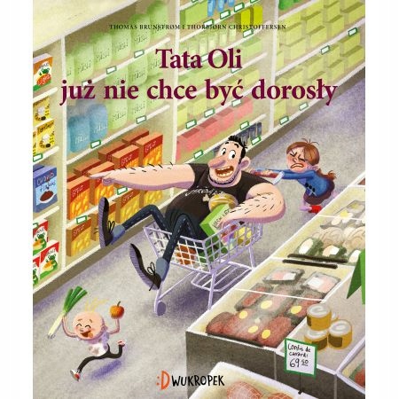 

Tata Oli już nie chce być dorosły. Tata i