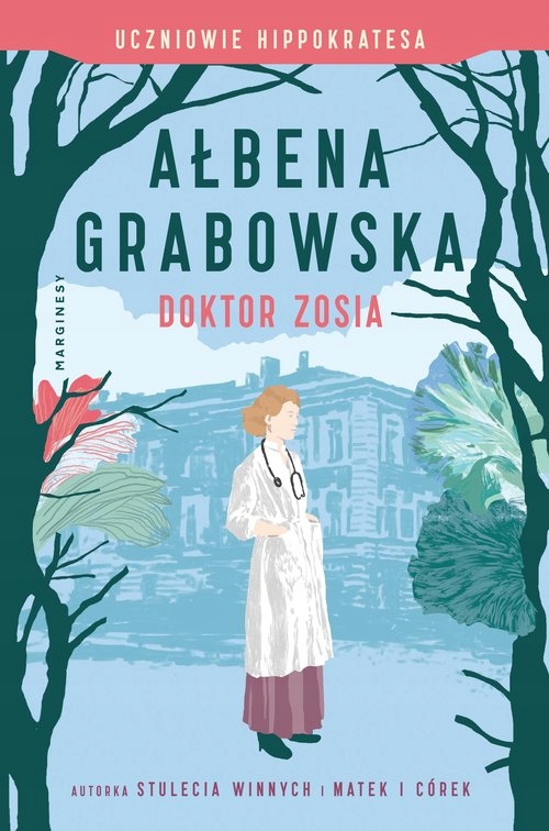 

Ałbena Grabowska Doktor Zosia