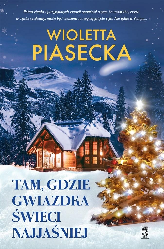 

Tam, Gdzie Gwiazdka Świeci Najjaśniej Wioletta..