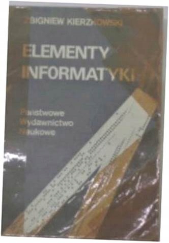 Elementy informatyki - Z.Kierzkowski