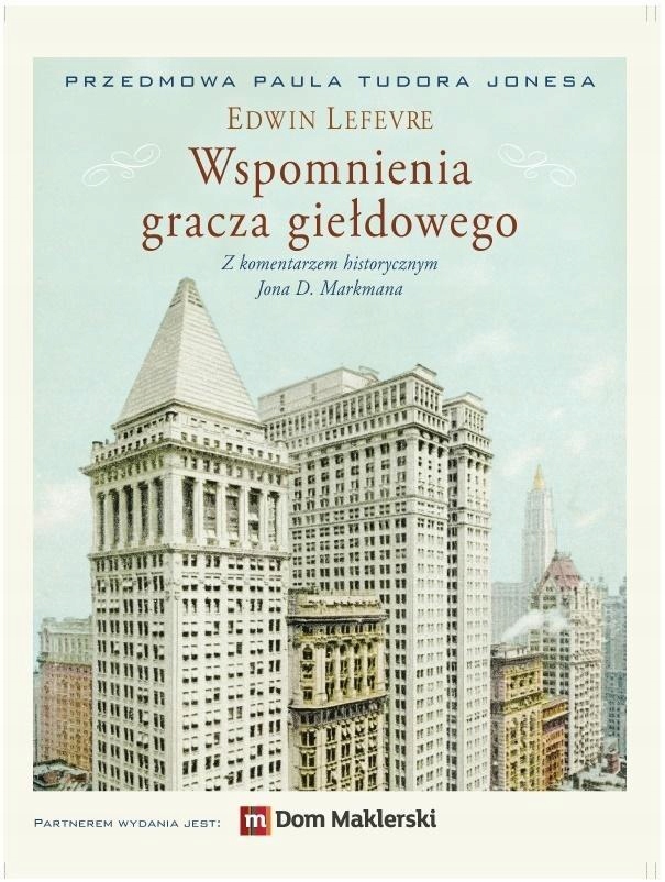 

Wspomnienia Gracza Giełdowego, Edwin Lefevre