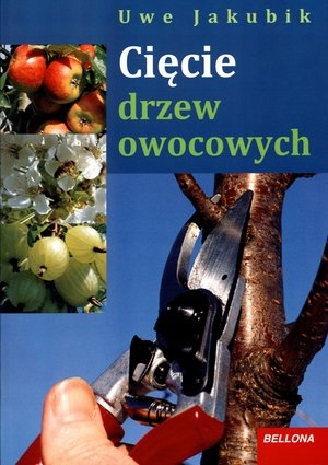 Cięcie drzew owocowych Uwe Jakubik