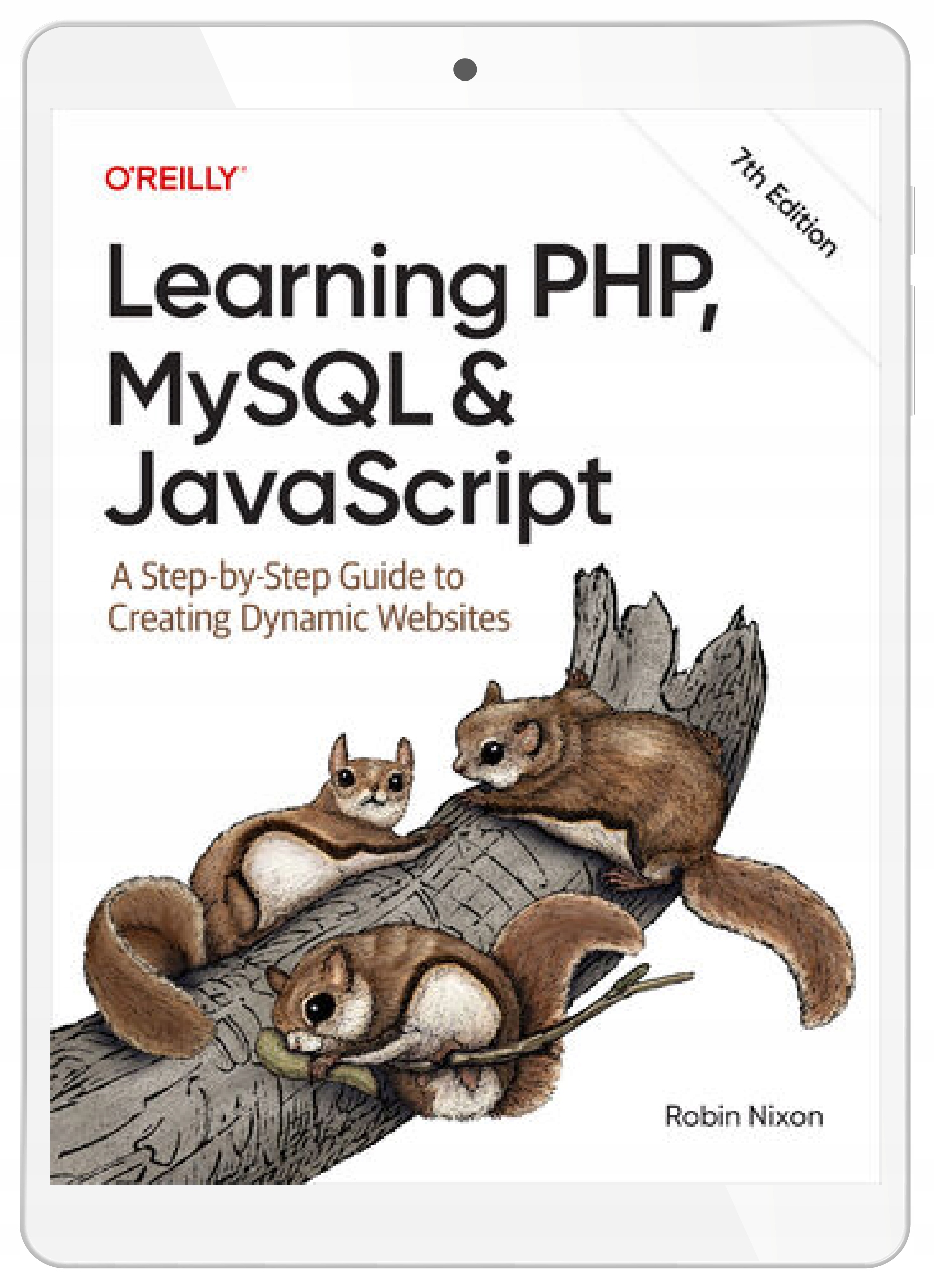 Learning PHP, MySQL & JavaScript. 7th Edition