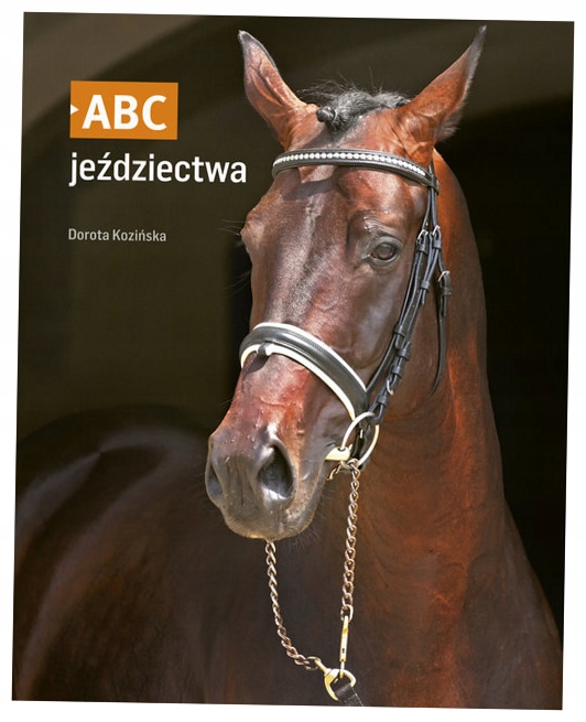 Abc jeździectwa Dorota Kozińska
