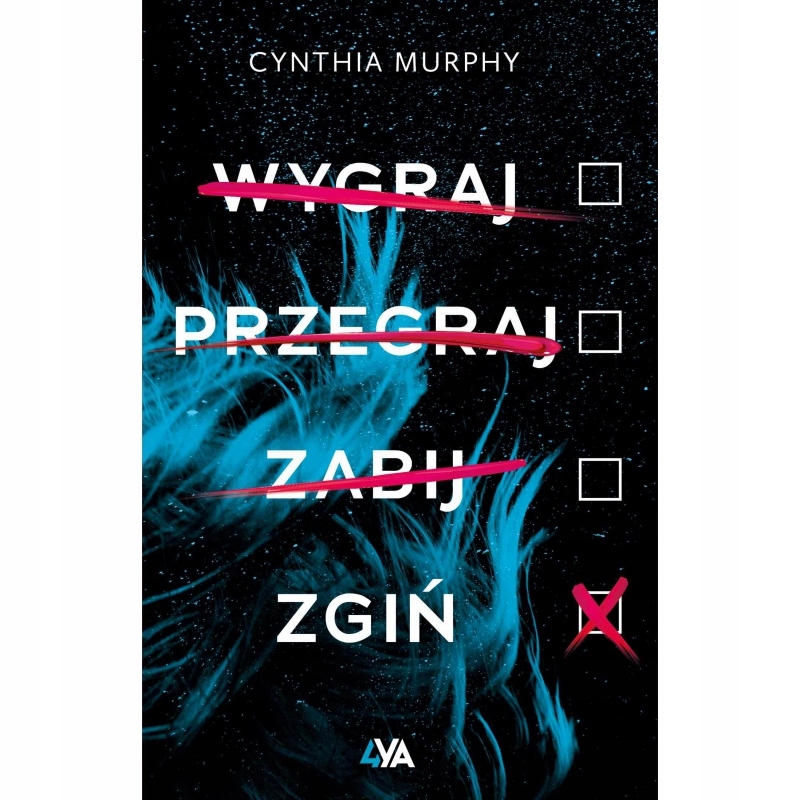 

Wygraj Przegraj Zabij Zgiń Murphy Cynthia