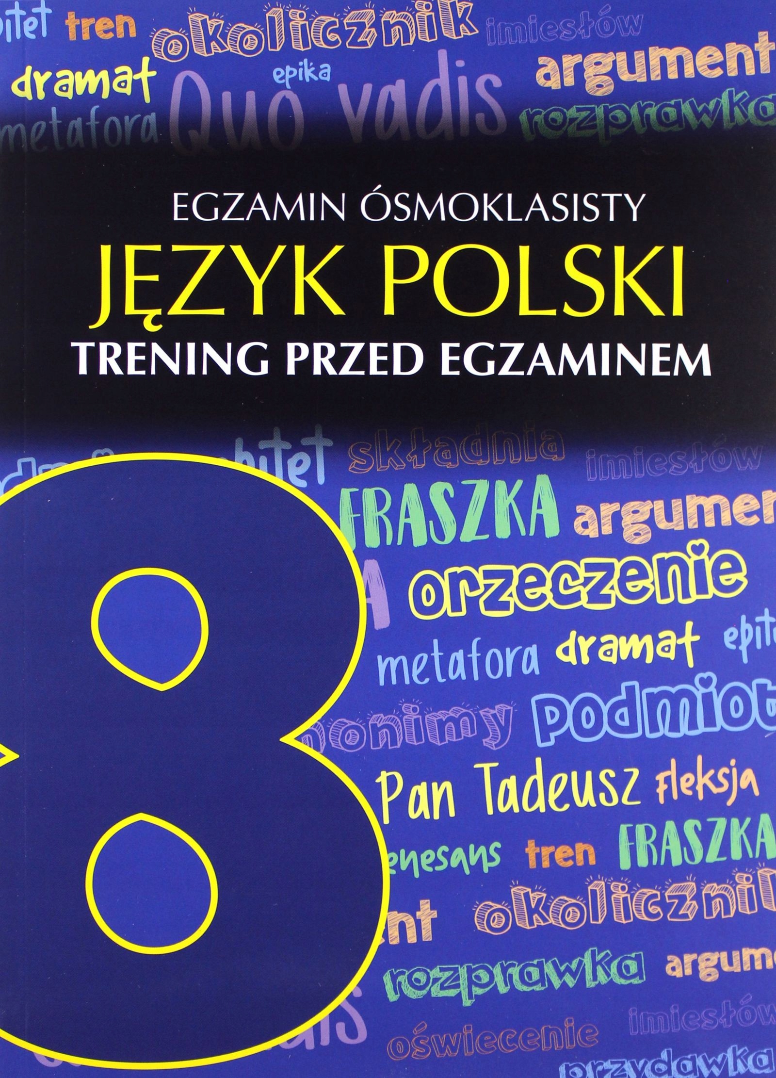 

Egzamin Ósmoklasisty Język Polski Trening Przed Eg