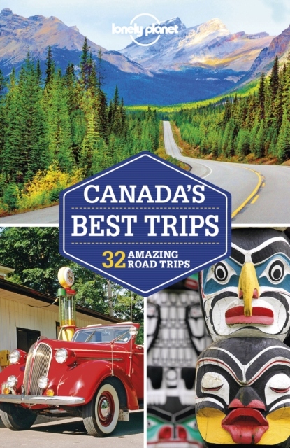 Lonely Planet Canada's Best Trips EBOOK