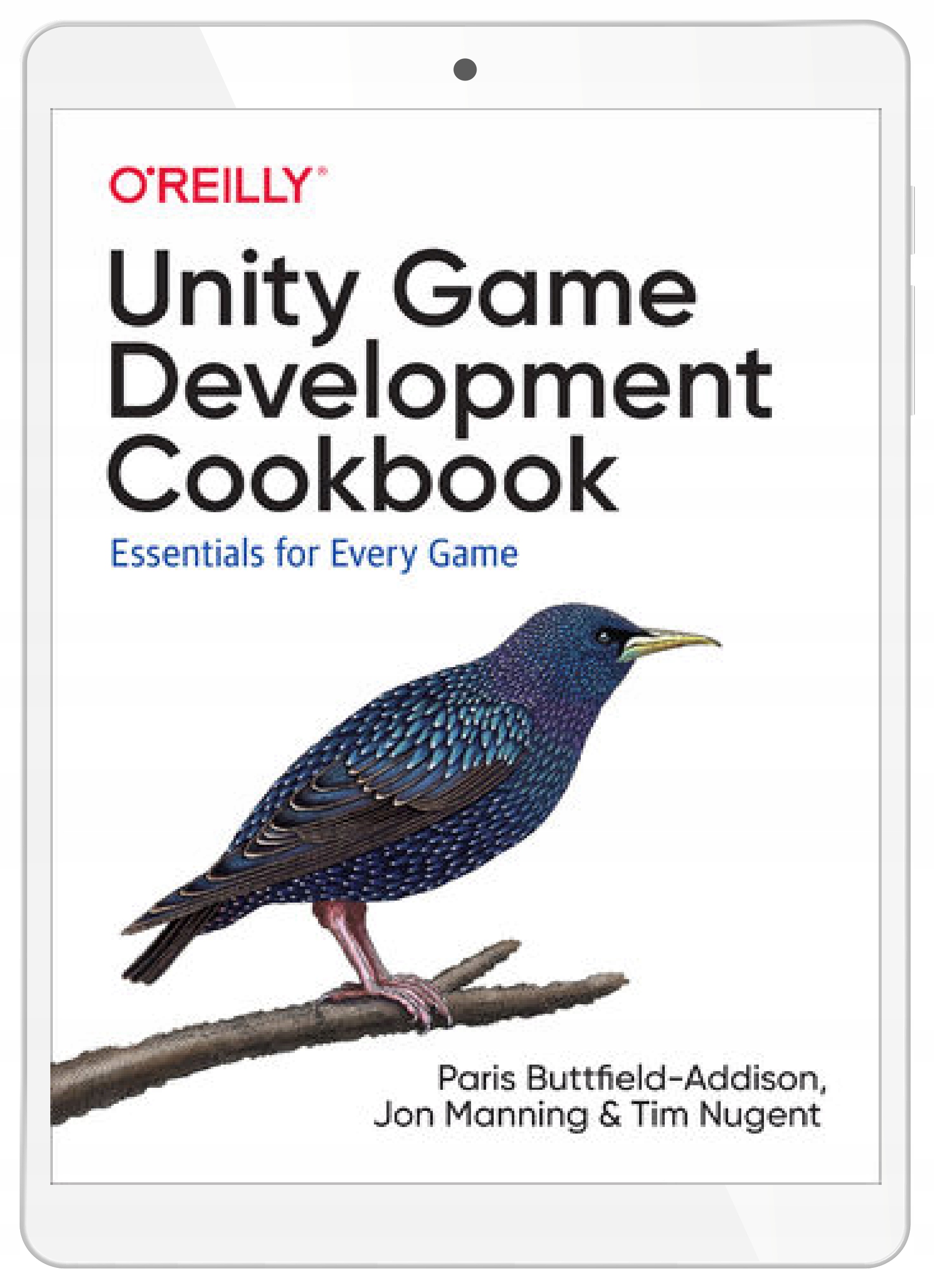 Unity Game Development Cookbook. Essentials for