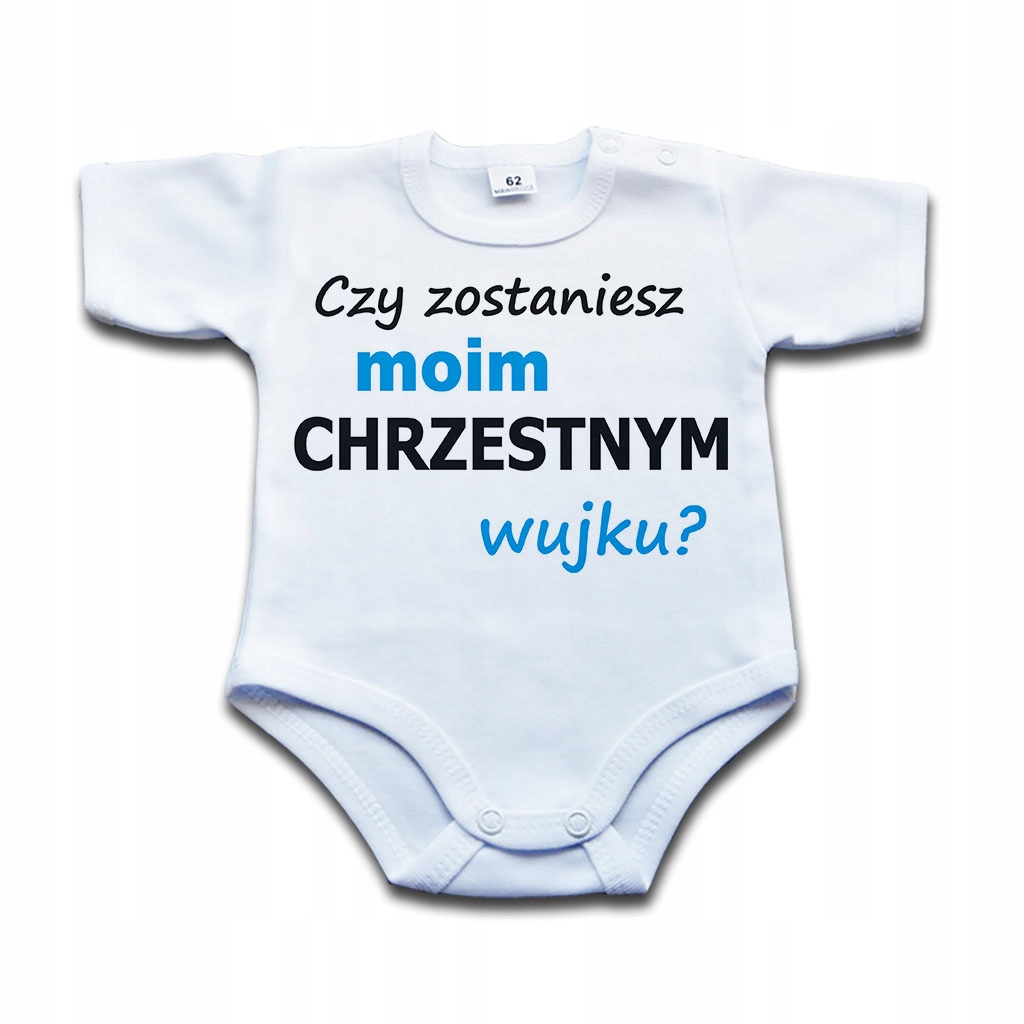 

Body Czy zostaniesz moim chrzestnym wujku - 62 kr