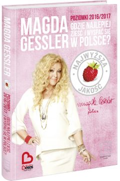 Gdzie najlepiej zjeść i wyspać się Polsce Gessler Magda
