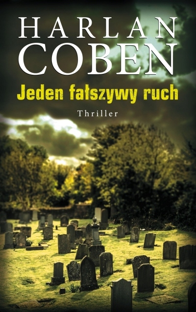 

Jeden fałszywy ruch