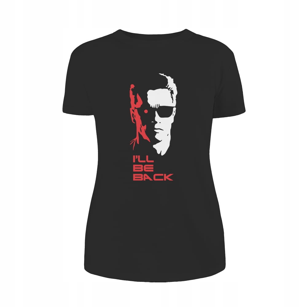 

I'LL Be Back #terminator Arnold koszulka damska