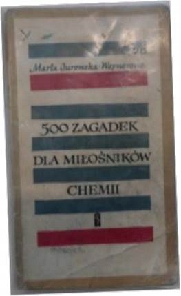 500 zagadek dla miłośników chemii -