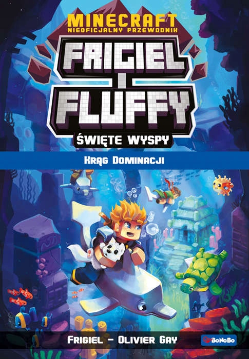 

Frigiel i Fluffy. Święte wyspy. Krąg dominacji