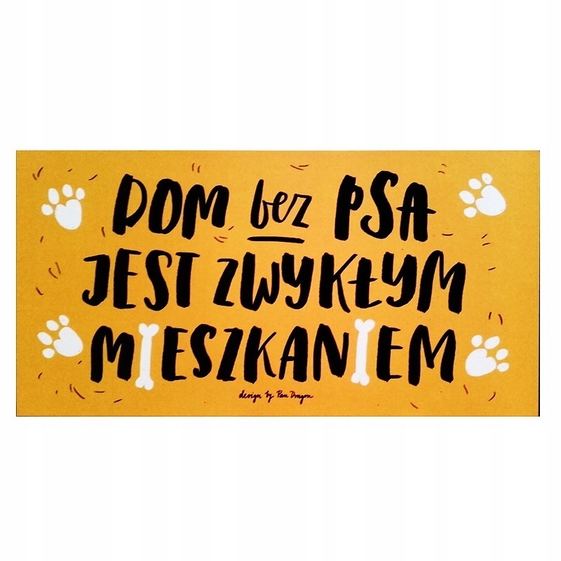 

Tabliczka Vip Dom bez psa jest zwykłym...