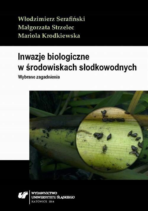 INWAZJE BIOLOGICZNE W ŚRODOWISKACH SŁODKO.. EBOOK