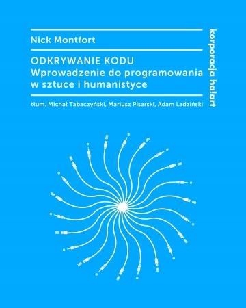ODKRYWANIE KODU. WPROWADZENIE DO PROGRAMOWANIA...