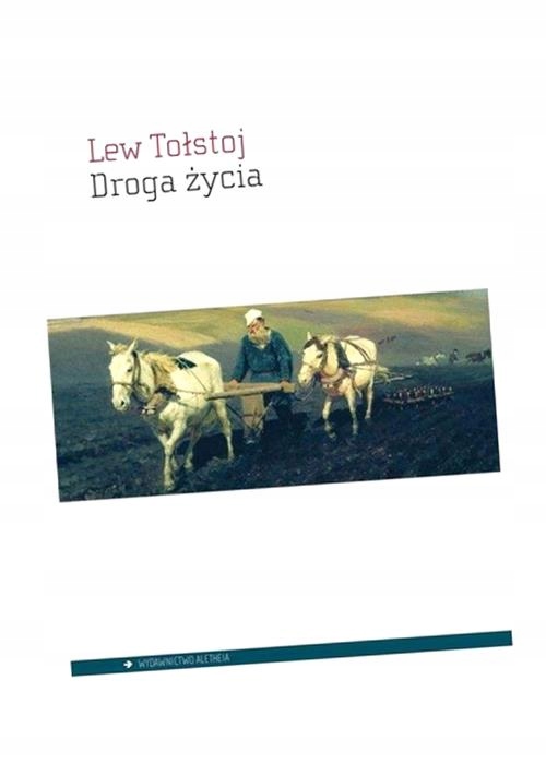 Droga Życia, Tołstoj Lew-Zdjęcie-0