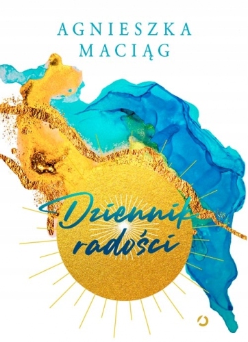 

Dziennik radości Agnieszka Maciąg