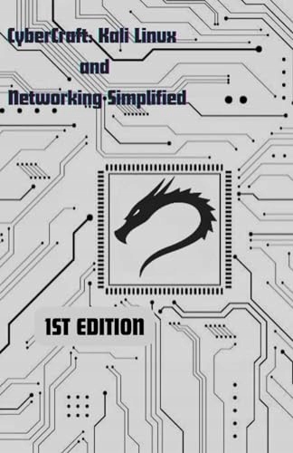 CyberCraft: Kali Linux and Networking Simplified ZAILDAR, MANI