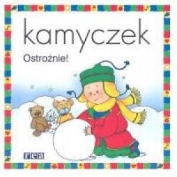 Kamyczek Ostrożnie Praca zbiorowa
