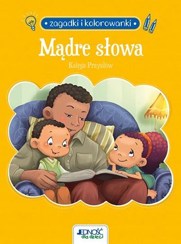 

Zagadki i kolorowanki. Mądre słowa.Księga Przysłów