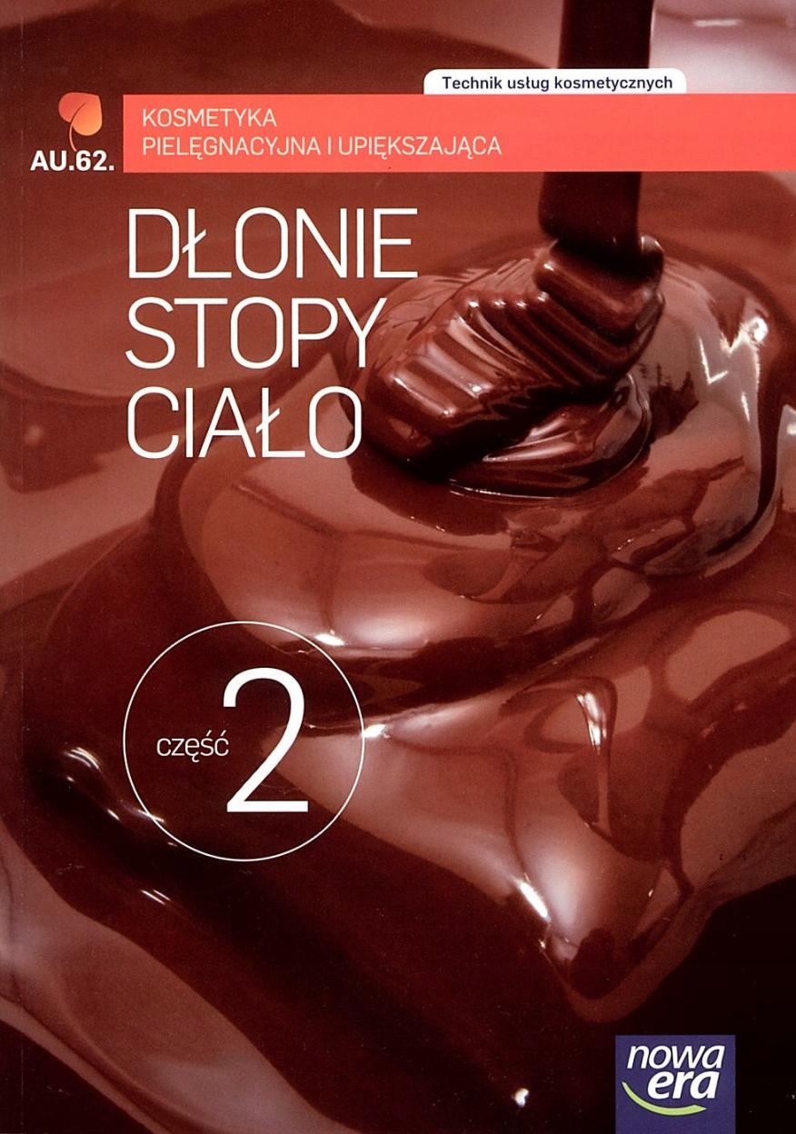KOSMETYKA DŁONIE STOPY CIAŁO CZĘŚĆ 1/2 PODRĘCZNI.. Rok wydania 2014