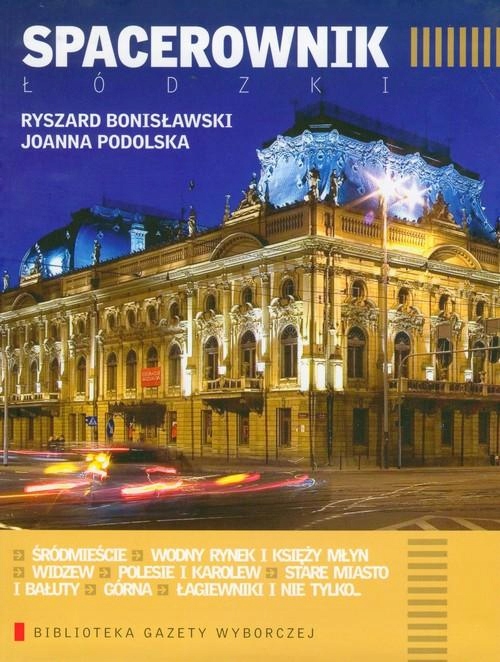 

Spacerownik łódzki Część 1 Joanna Podolska
