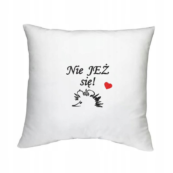 

Poszewka na poduszke Humor nie Jeż się zabawna