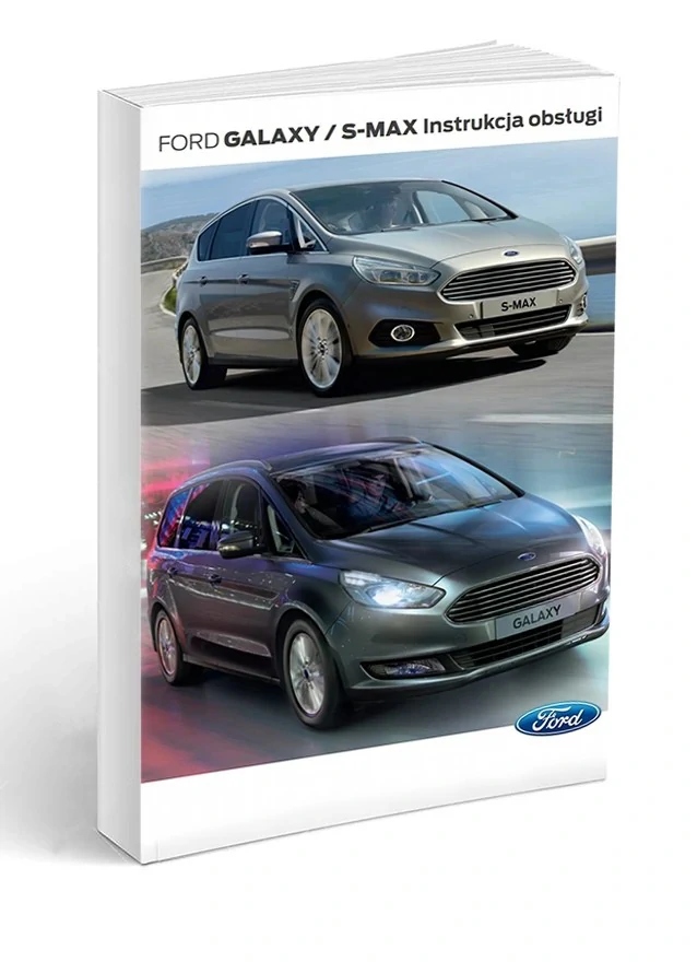 

Ford Galaxy S-Max 2015-2019 +Radio Instrukcja Obsł