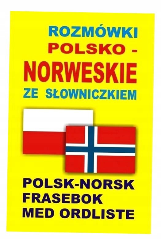 ROZMÓWKI POLSKO-NORWESKIE ZE SŁOWNICZKIEM PRACA ZBIOROWA