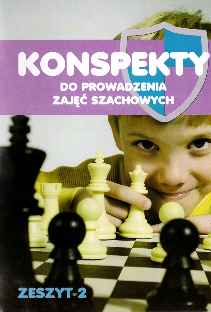 

Konspekty do prowadzenia zajęć szachowych. Część 2