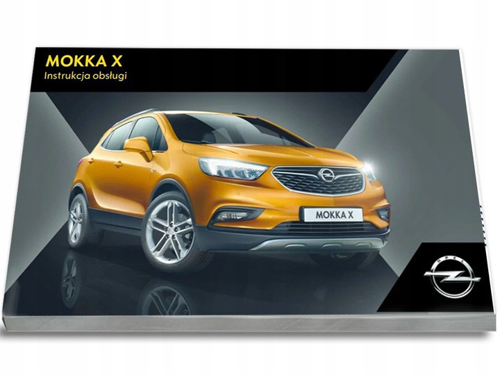 Opel Mokka X 2017 Nowa Instrukcja Obsługi