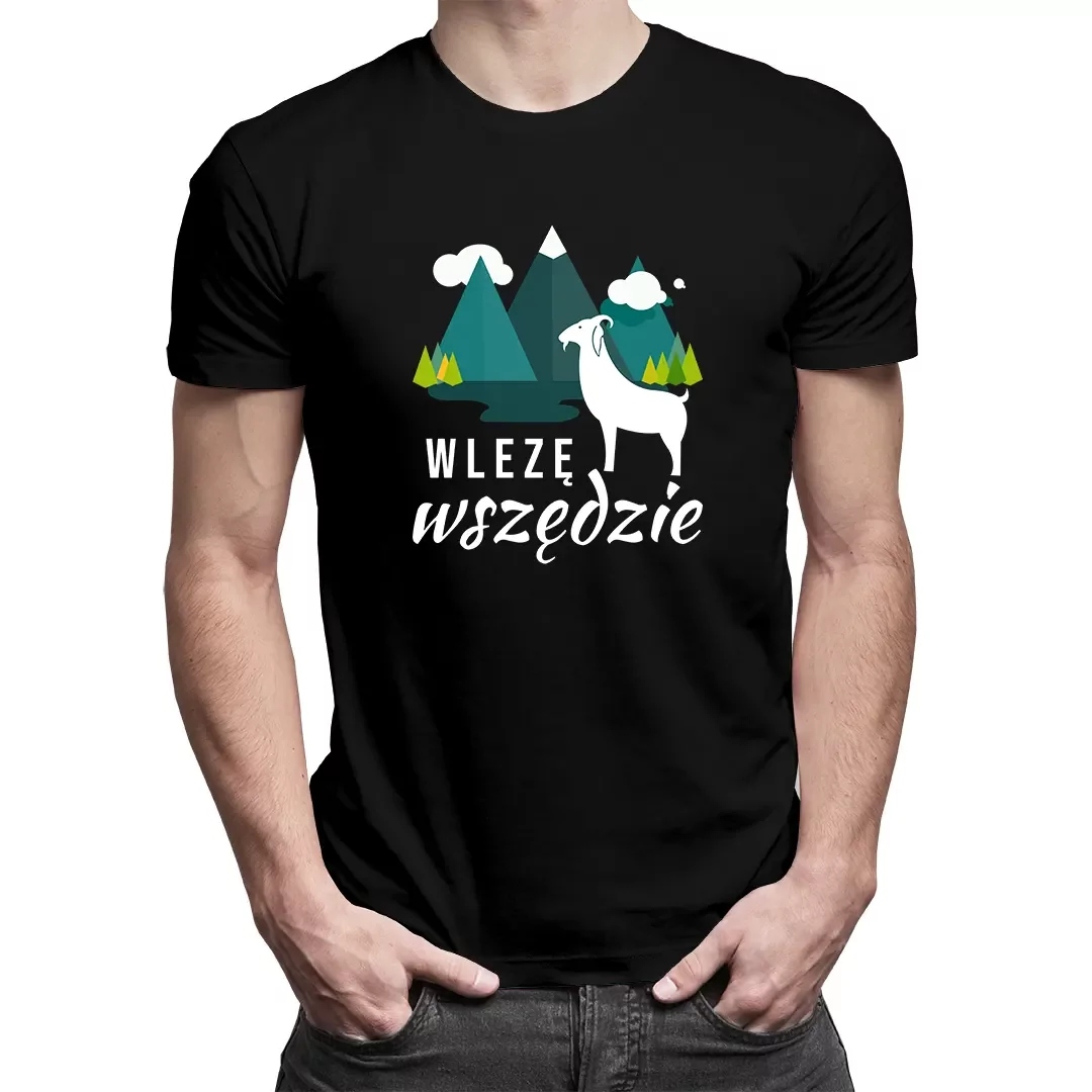 

Wlezę wszędzie koszulka z górami motyw gór