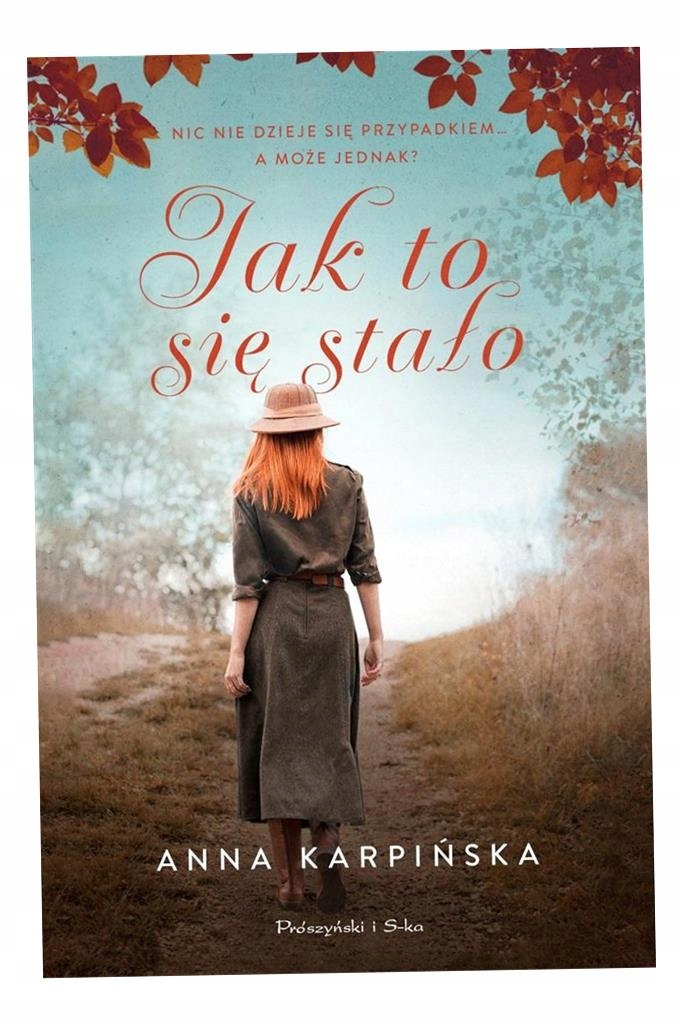 Jak To Się Stało? Anna Karpińska