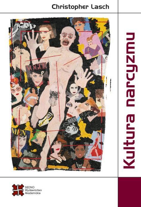 

Kultura Narcyzmu. Amerykańskie Życie W Czasach Mal