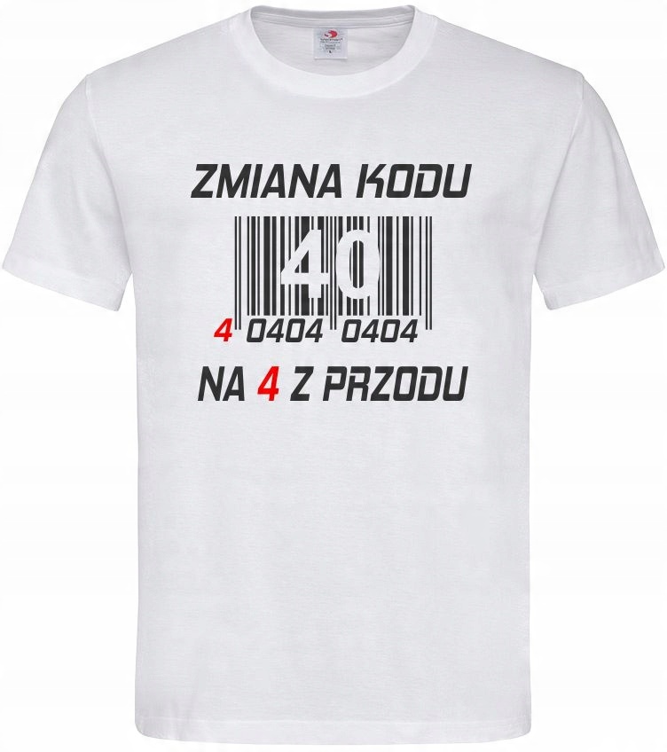 

Koszulka Na 40 Urodziny Zmiana Kodu Na 4 Z Przodu