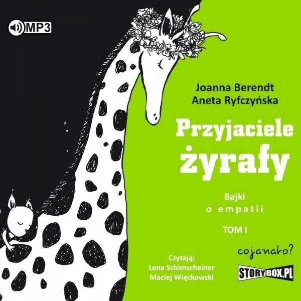 

Przyjaciele żyrafy. Bajki o empatii T.1