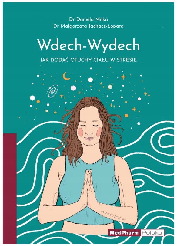 

Wdech-wydech Jak Dodać Otuchy Ciału W Stresie