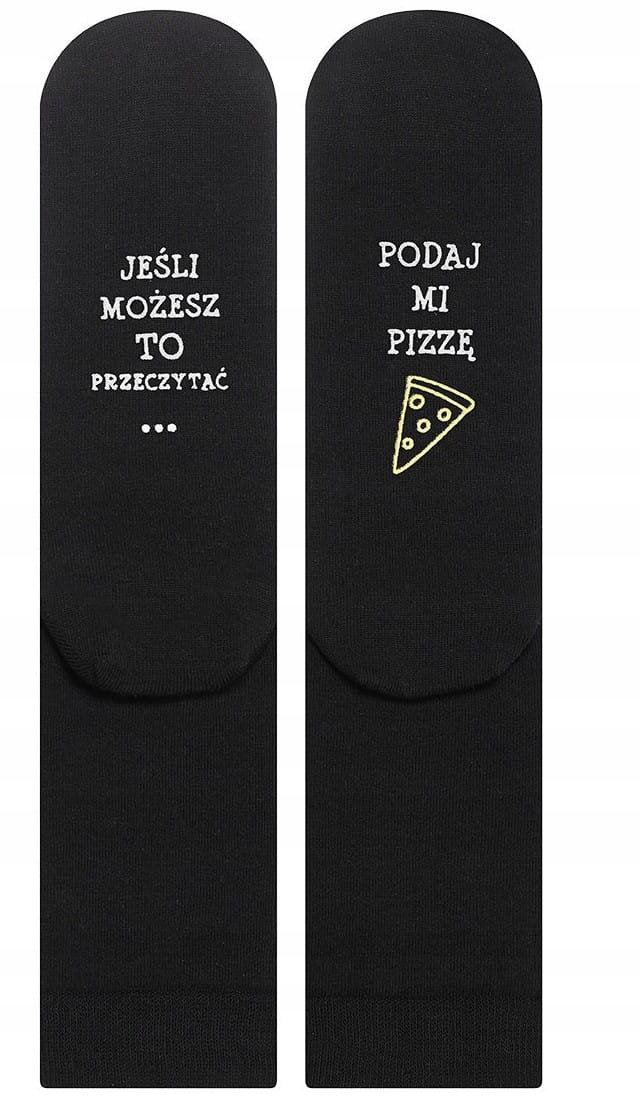 

Skarpety jeśli możesz to przeczytać podaj mi pizze
