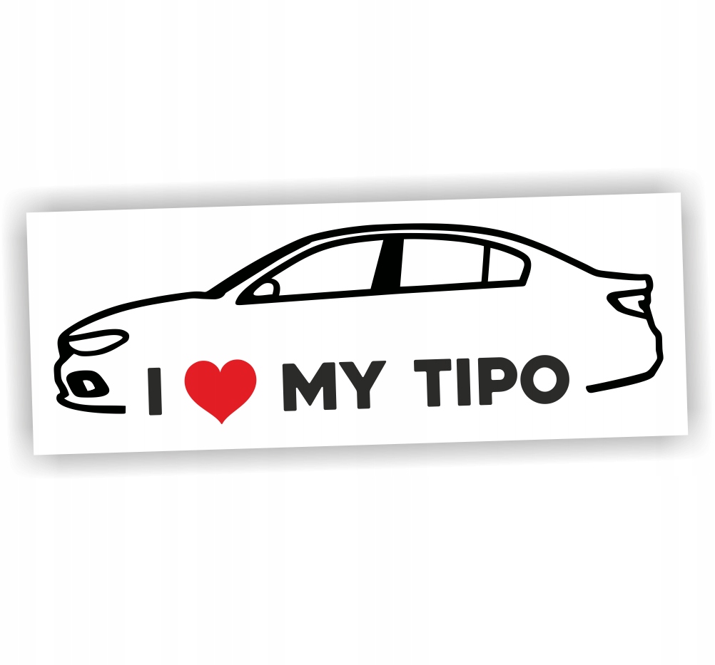 Naklejka I Love My Tipo sedan kolor Czarny fiat kontur naklejki na samochód