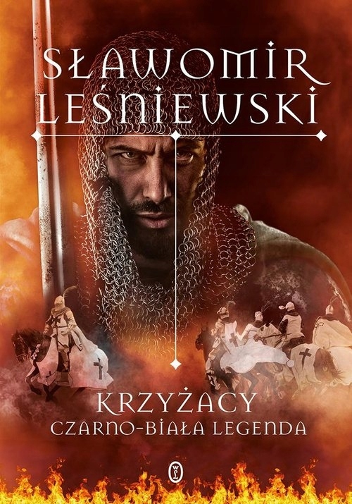 

Krzyżacy. Czarno-biała legenda