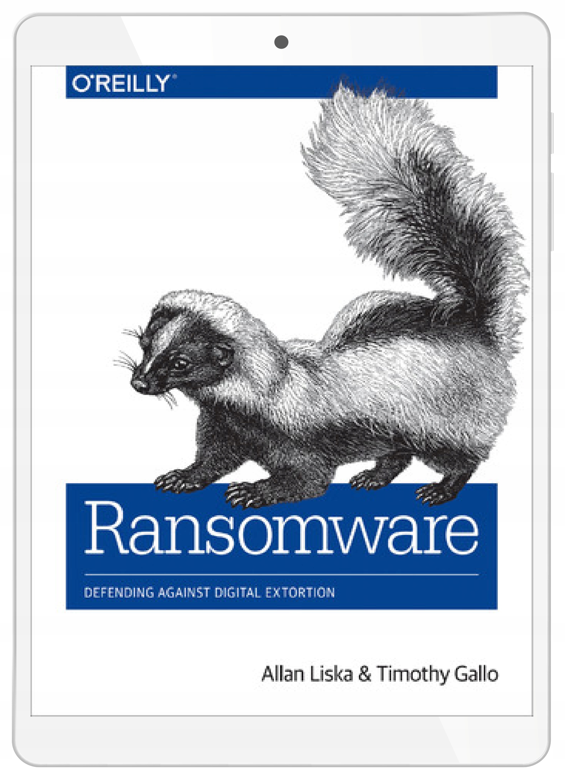 Ransomware. Defending Against Digital Extortion