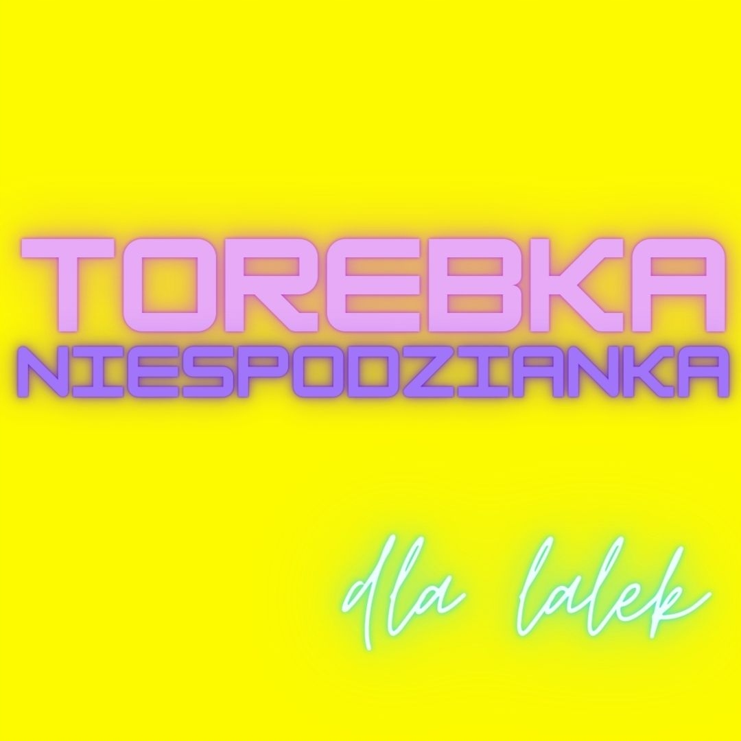 

Torebka dla lalki Niespodzianka